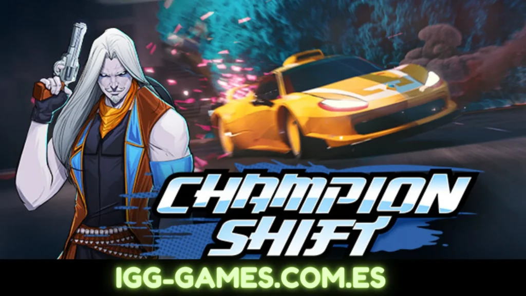 CHAMPION SHIFT