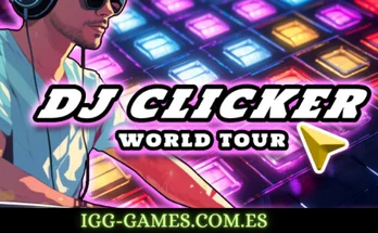 DJ CLICKER WORLD TOUR igg-games