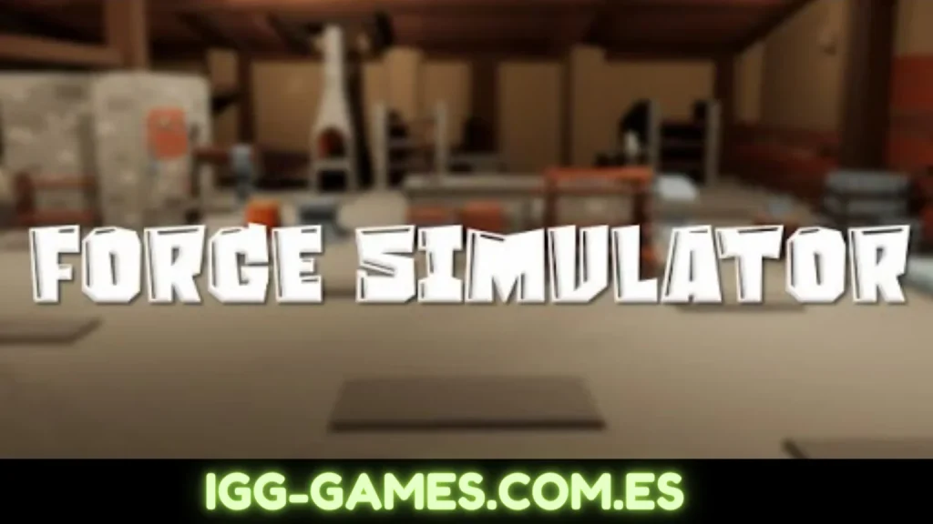 FORGE SIMULATOR