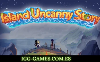 ISLAND UNCANNY STORY igg-games