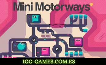 MINI MOTORWAYS igg-games