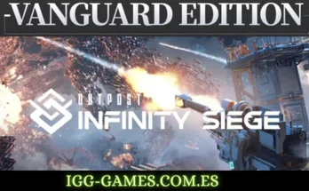 OUTPOST INFINITY SIEGE VANGUARD igg-games