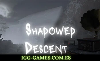 SHADOWED DESCENT igg-games