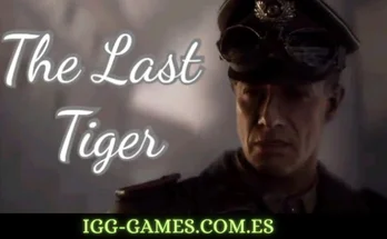 THE LAST TIGER igg-games