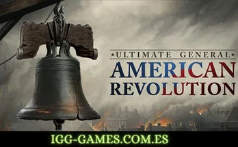 ULTIMATE GENERAL AMERICAN REVOLUTION igg-games