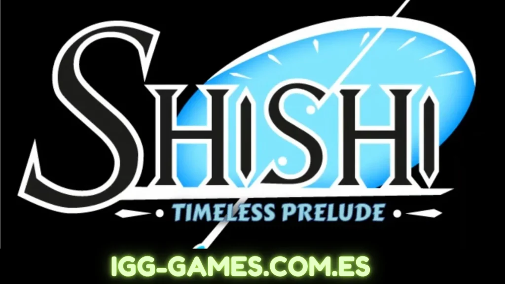 SHISHI TIMELESS PRELUDE