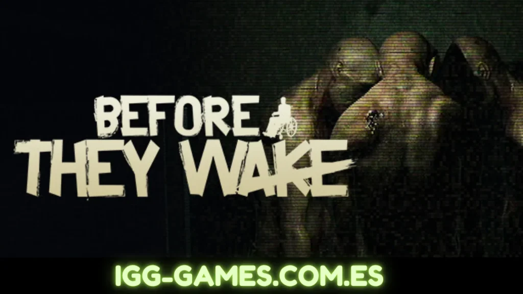 Before They Wake