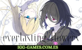 Everlasting Flowers - Where there is a will, there is a way igg-games