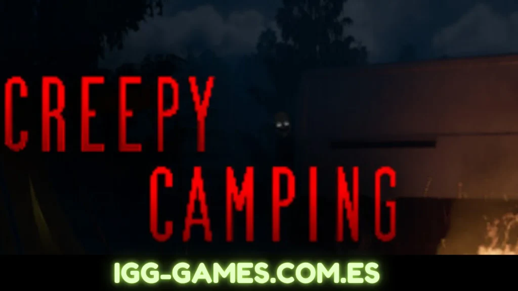 Creepy Camping