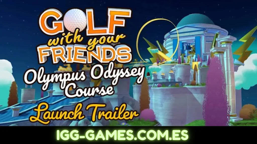 Golf With Your Friends - Olympus Odyssey Course