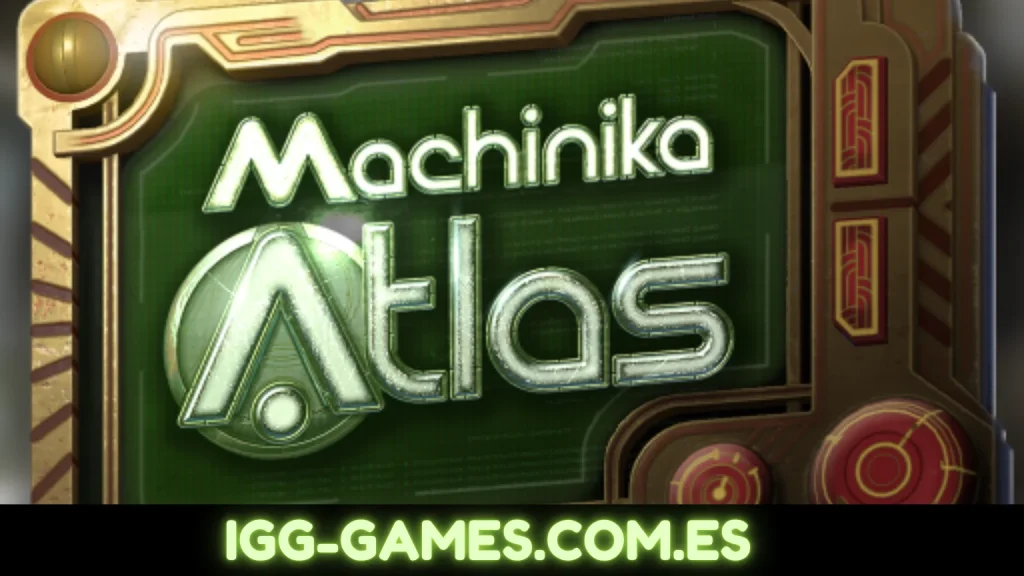 Machinika: Atlas