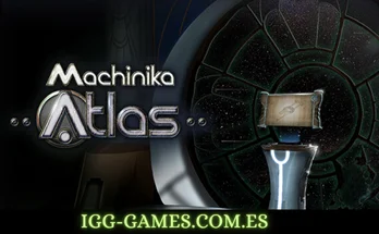 Machinika Atlas igg-games