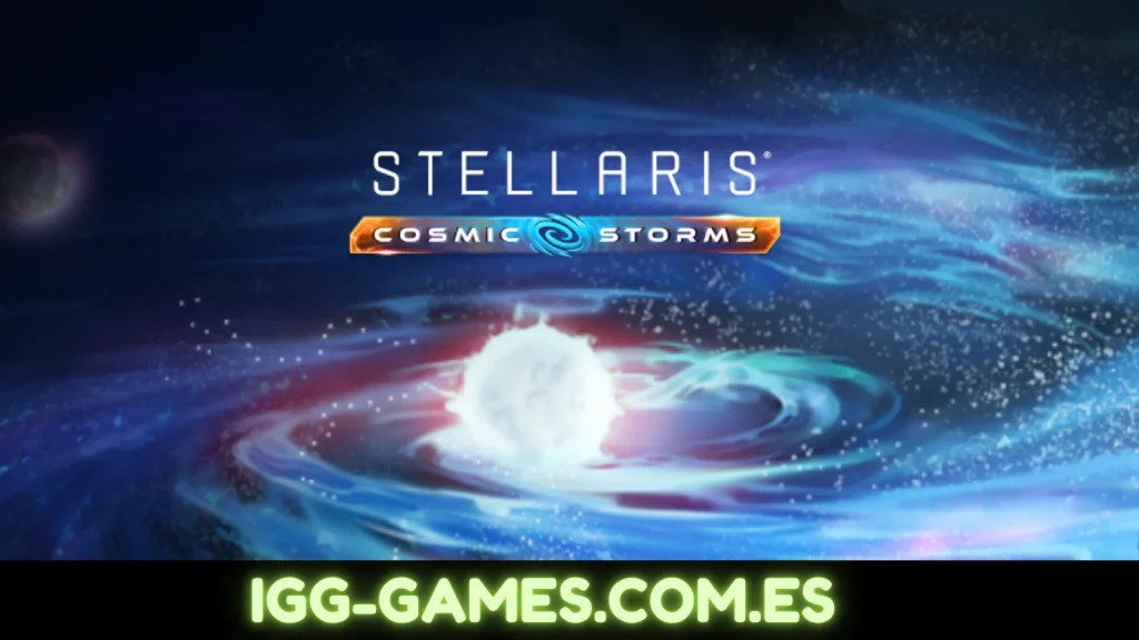 Stellaris: Cosmic Storms