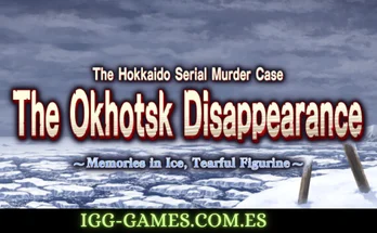 The Hokkaido Serial Murder Case The Okhotsk Disappearance igg-games