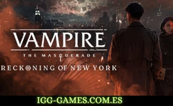 Vampire The Masquerade - Reckoning of New York igg-games