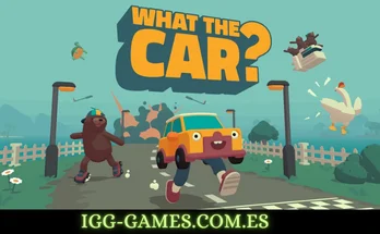 WHAT THE CAR igg-games